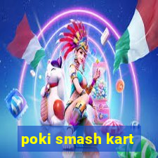 poki smash kart