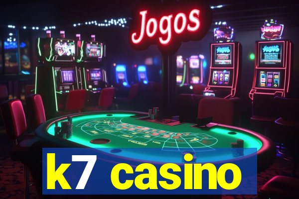 k7 casino