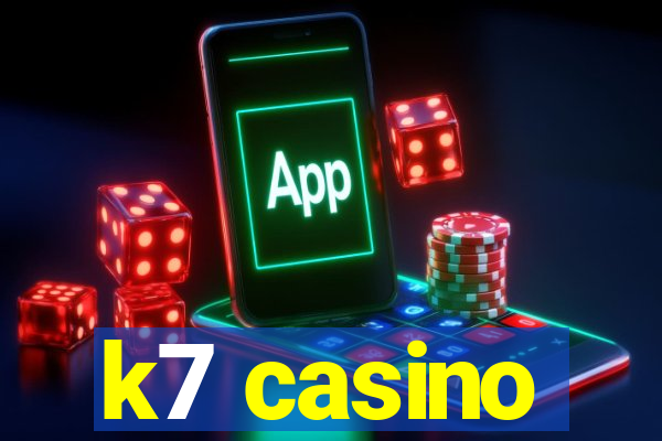 k7 casino