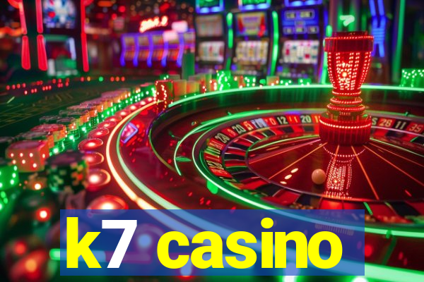 k7 casino