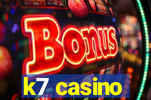 k7 casino