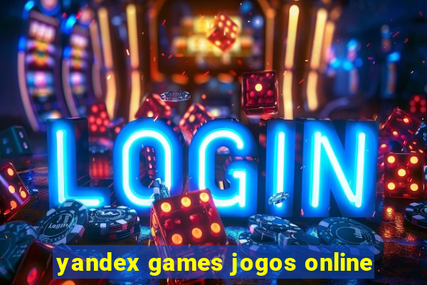 yandex games jogos online