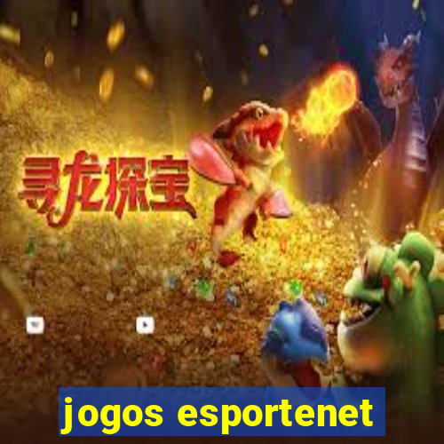 jogos esportenet