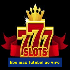 hbo max futebol ao vivo