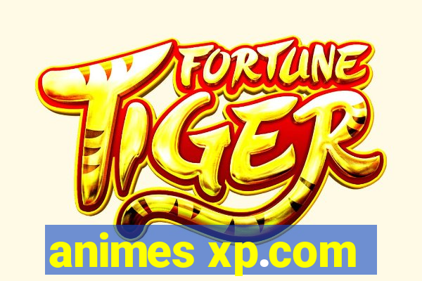 animes xp.com