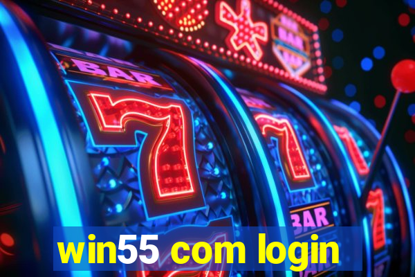 win55 com login