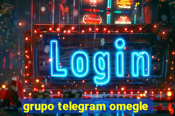 grupo telegram omegle