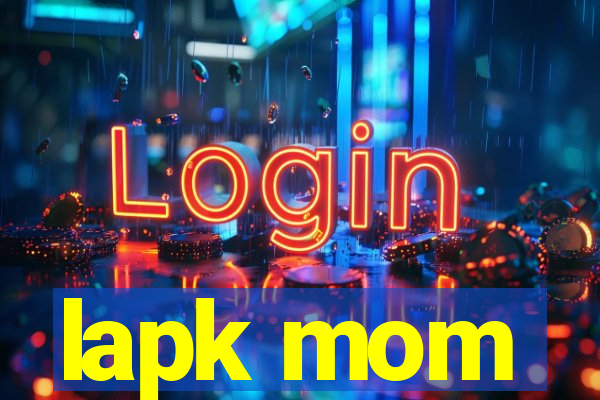 lapk mom