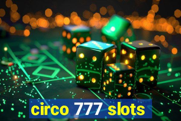 circo 777 slots