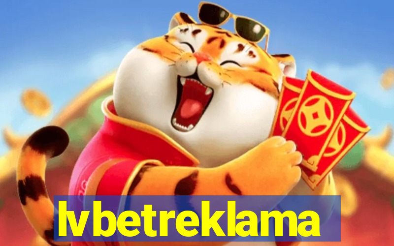 lvbetreklama