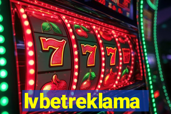 lvbetreklama