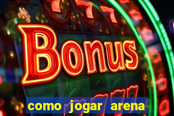 como jogar arena breakout: infinite