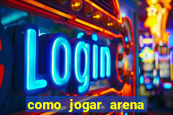 como jogar arena breakout: infinite