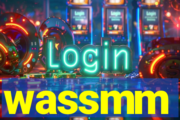 wassmm