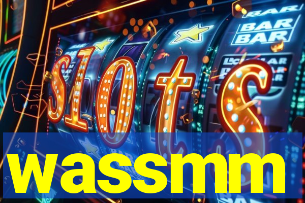 wassmm