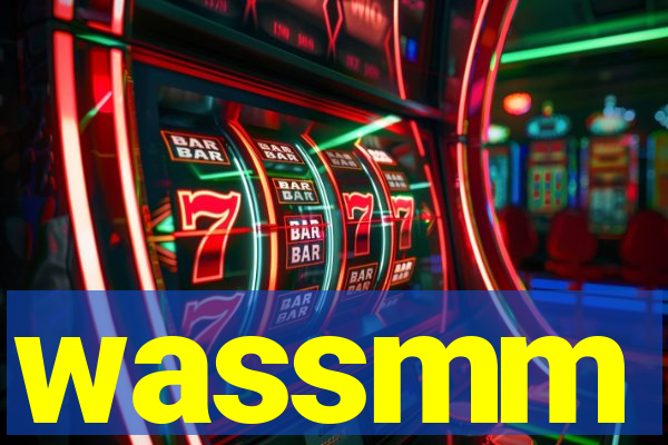 wassmm