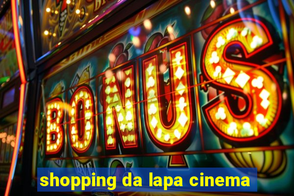 shopping da lapa cinema