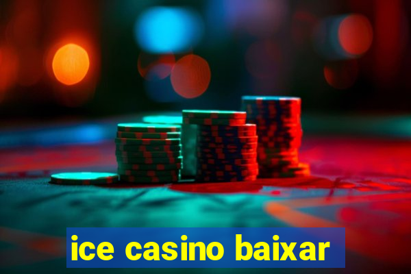 ice casino baixar