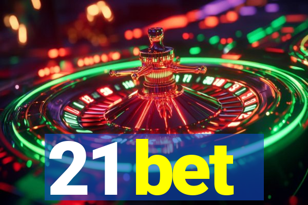 21 bet