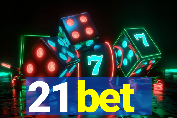 21 bet