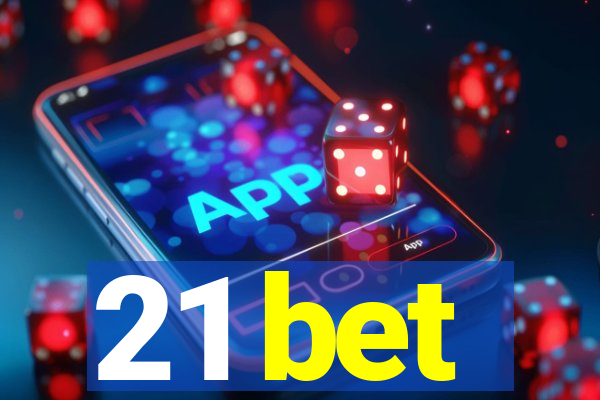 21 bet