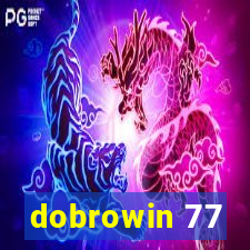 dobrowin 77