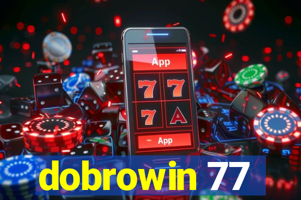 dobrowin 77