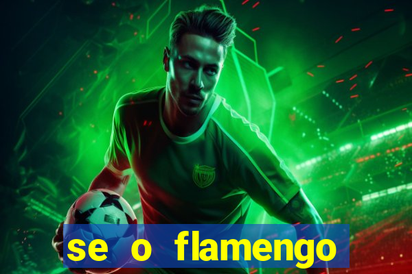 se o flamengo perder hoje o que acontece