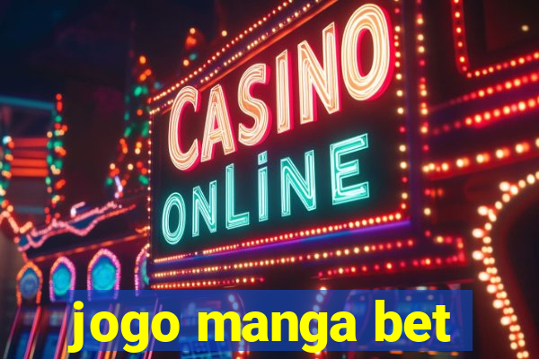 jogo manga bet