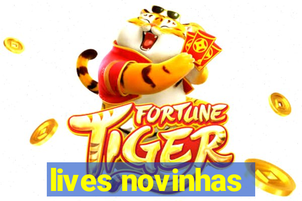 lives novinhas