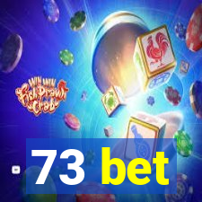 73 bet