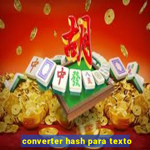 converter hash para texto