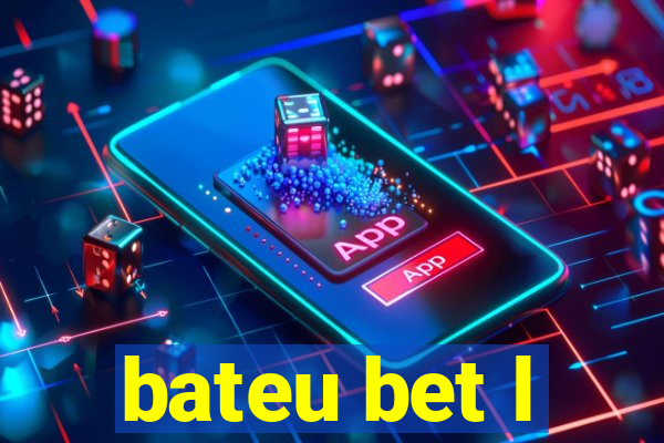 bateu bet l