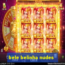 bele belinha nudes