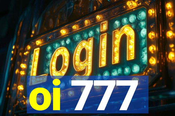 oi 777