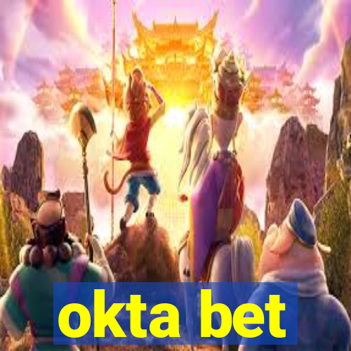 okta bet