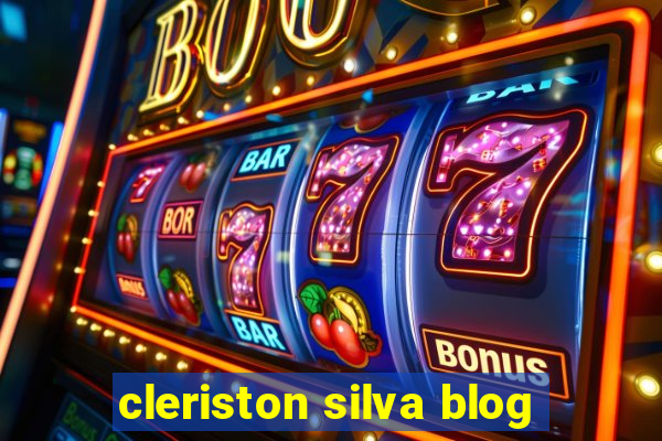 cleriston silva blog