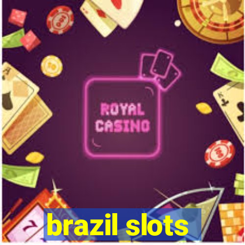 brazil slots