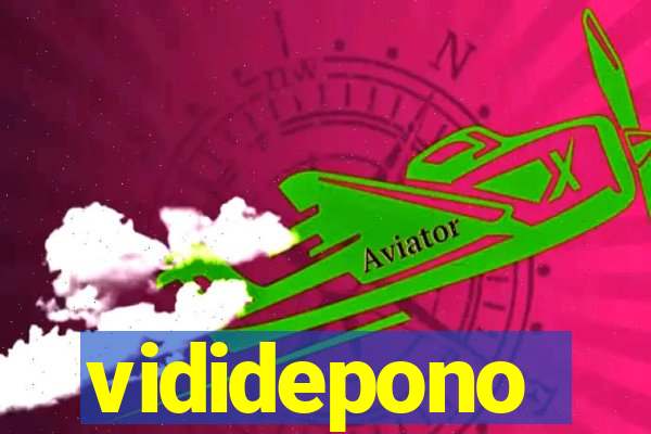 vididepono