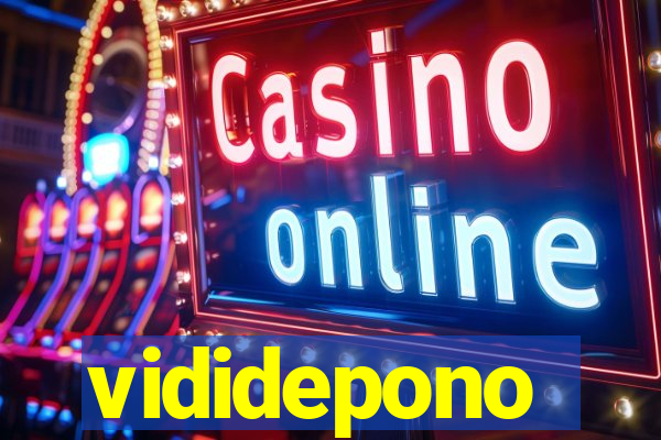 vididepono