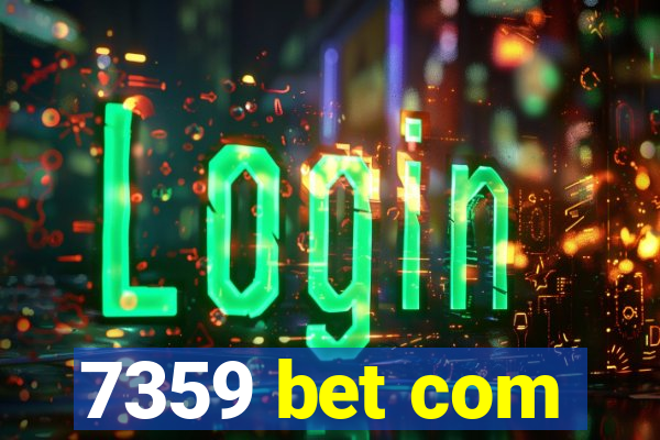 7359 bet com