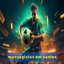 massagistas em santos