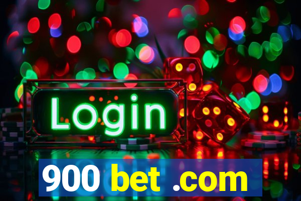 900 bet .com