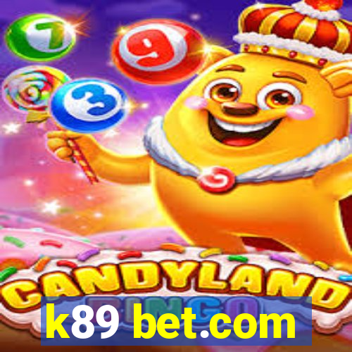 k89 bet.com