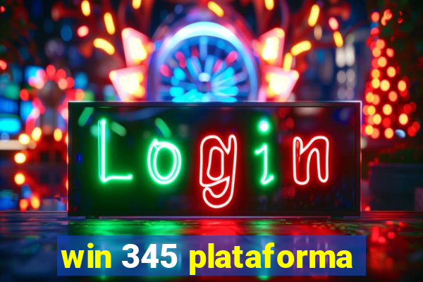 win 345 plataforma