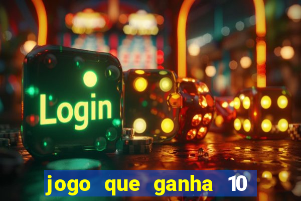 jogo que ganha 10 reais ao se cadastrar