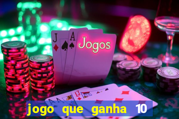 jogo que ganha 10 reais ao se cadastrar