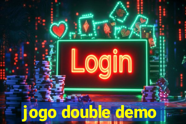 jogo double demo