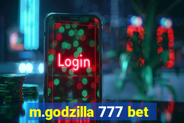 m.godzilla 777 bet