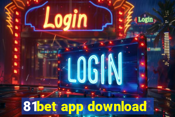 81bet app download